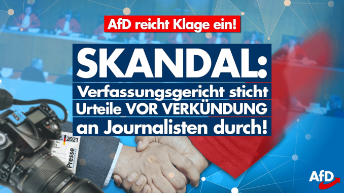 AfD reicht Klage ein: Journalisten vorab über Gerichtsurteile informiert!